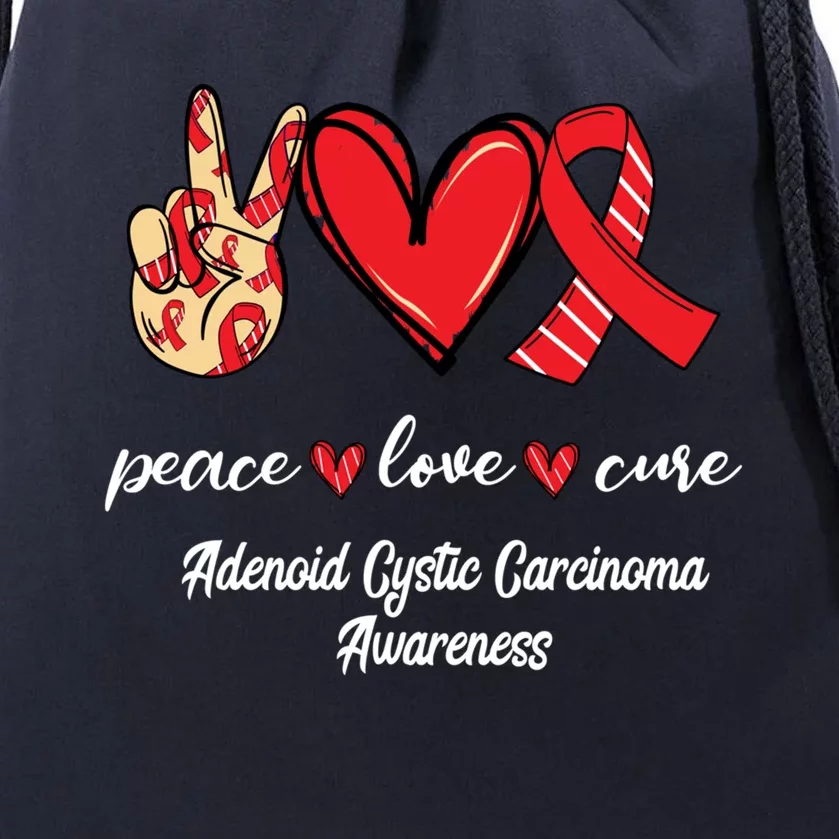 Peace Love Cure Adenoid Cystic Carcinoma Ribbon Awareness Gift Drawstring Bag