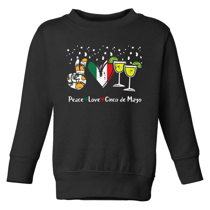 Peace Love Cinco De Mayo Party Fiesta Mexican Women Toddler Sweatshirt