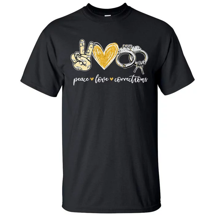 Peace Love Corrections Handcuff Funny Police Officer Gifts Tall T-Shirt