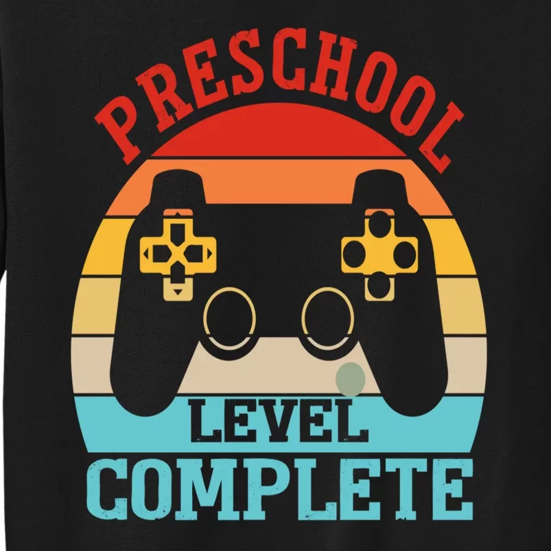 Preschool Level Complete Last Day Of School Graduation Tall Sweatshirt