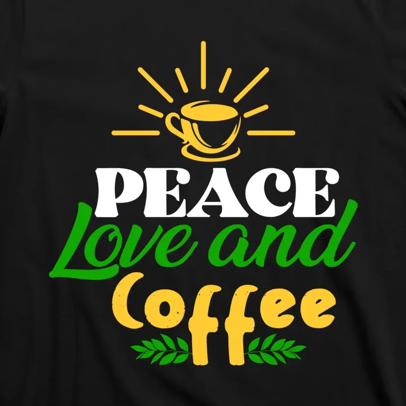 Peace Love & Coffee Motif T-Shirt