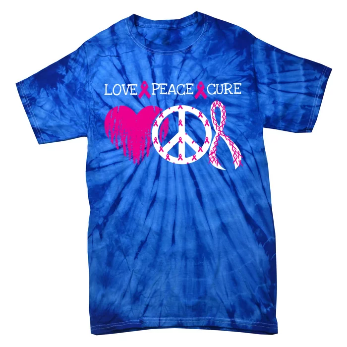 Peace Love Cure Breast Cancer Awareness Metastatic Funny Gift Great Gift Tie-Dye T-Shirt