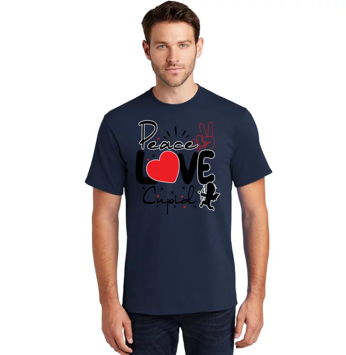 Peace Love Cupid Valentines Day Tall T-Shirt