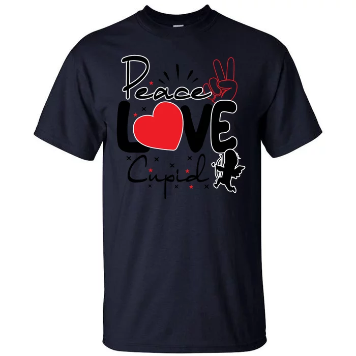 Peace Love Cupid Valentines Day Tall T-Shirt