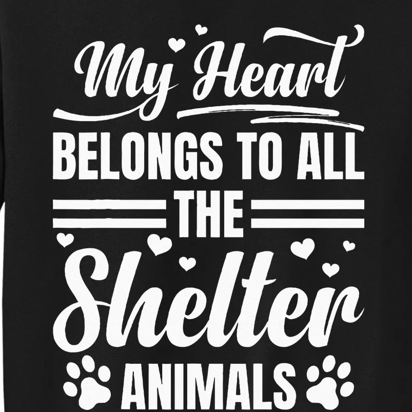 Pet Lover Cat Volunr Animal Lover Animal Shelter Worker Tall Sweatshirt