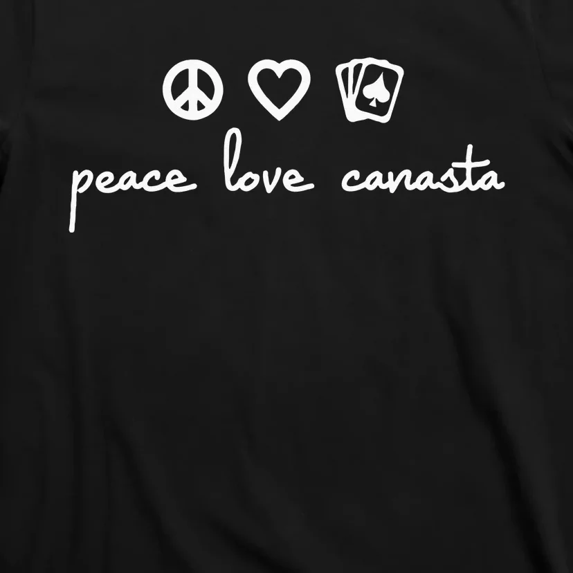 Peace Love Canasta T-Shirt