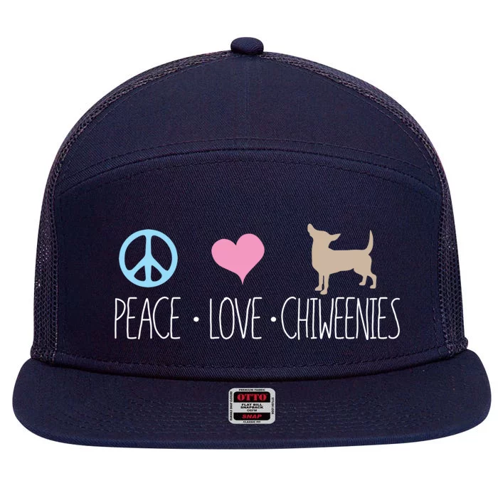 Peace Love Chiweenies Gift Cute Chiweenie Gift Meaningful Gift 7 Panel Mesh Trucker Snapback Hat