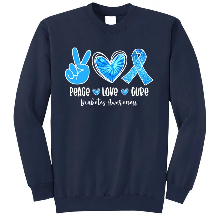 Peace Love Cure Diabetes Awareness Motivation Tall Sweatshirt