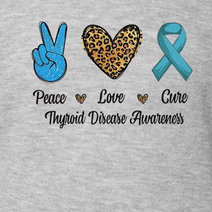 Peace Love Cure Thyroid Disease Awareness Survivor Leopard Toddler Sweatshirt