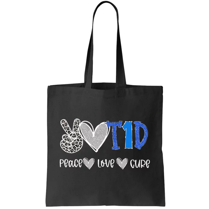 Peace Love Cure Type One Diabetes awareness T1D Tote Bag