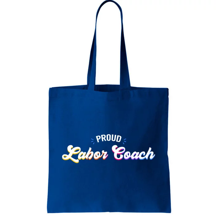 Proud Labor Coach Job Gift Tote Bag