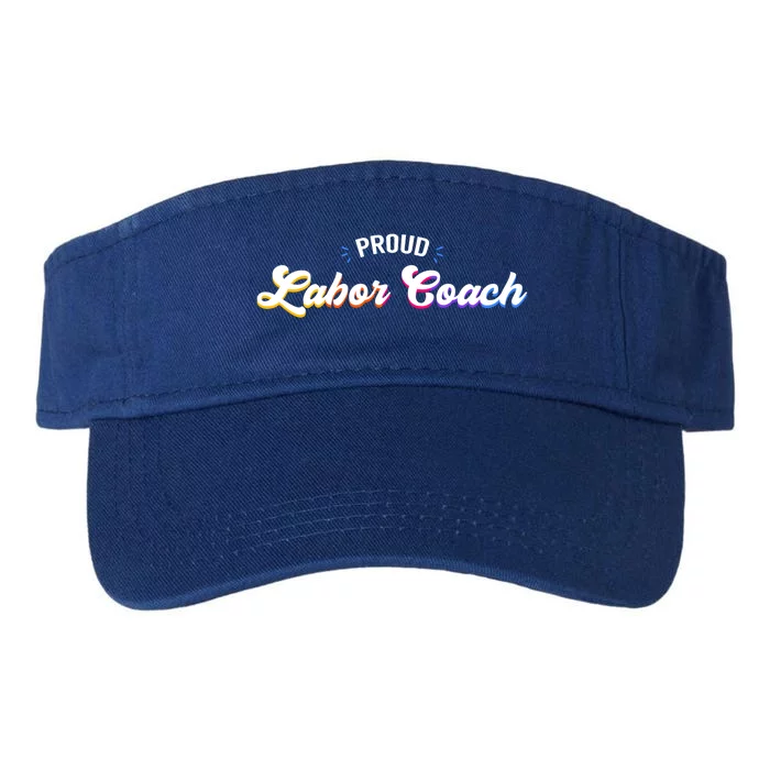 Proud Labor Coach Job Gift Valucap Bio-Washed Visor