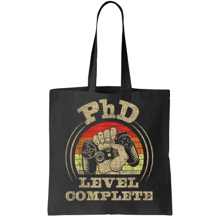 Phd Level Complete Phd Graduate Ph.d. Graduation Doctorate Tote Bag