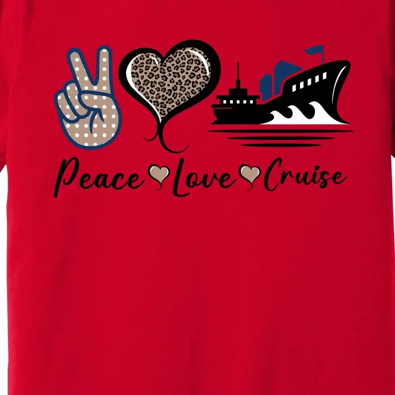 Peace Love Cruise Premium T-Shirt