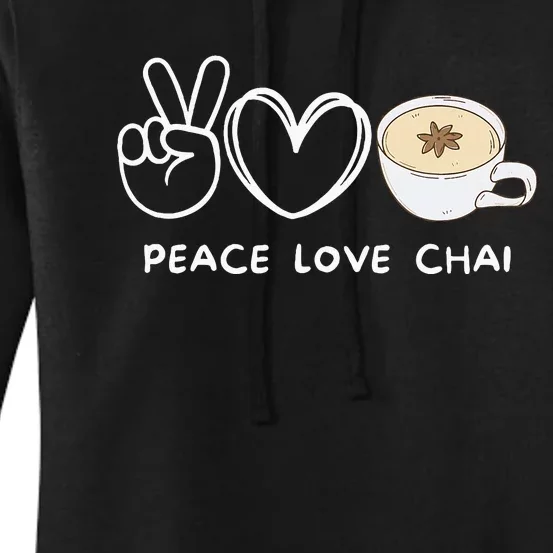 Peace Love Chai Tea Retro Chai Tea Lover Women's Pullover Hoodie