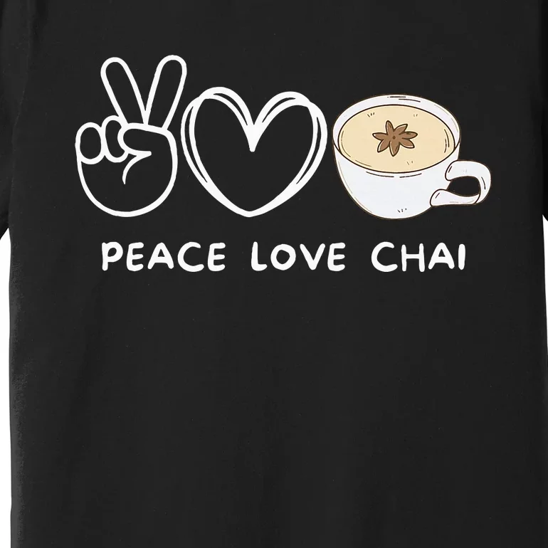 Peace Love Chai Tea Retro Chai Tea Lover Premium T-Shirt