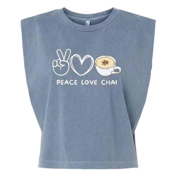 Peace Love Chai Tea Retro Chai Tea Lover Garment-Dyed Women's Muscle Tee