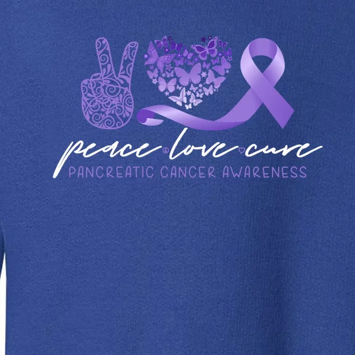 Peace Love Cure Pancreatic Cancer Awareness Meaningful Gift Toddler Sweatshirt