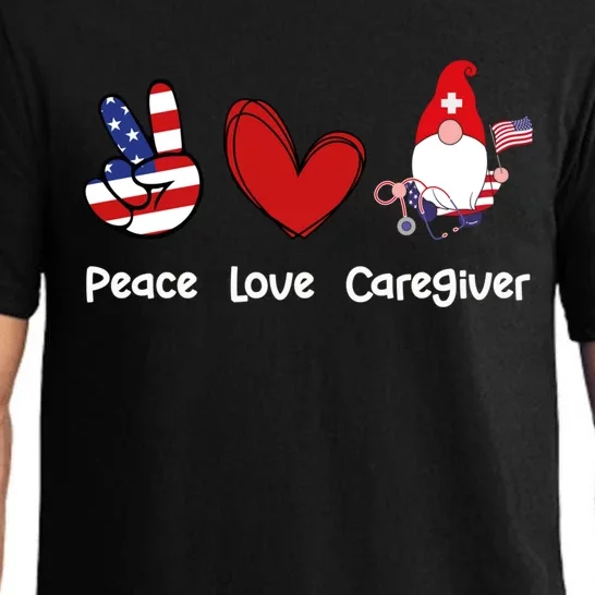 Peace Love Caregiver Life Patriotic Nurse 4th Of July Gnome Funny Gift Pajama Set