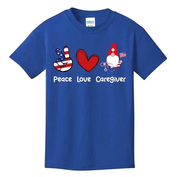 Peace Love Caregiver Life Patriotic Nurse 4th Of July Gnome Funny Gift Kids T-Shirt