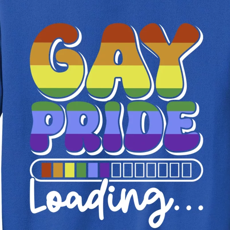 Pride Loading Cute Lgbtq Rainbow Flag Lgbt Gift Great Gift Tall Sweatshirt