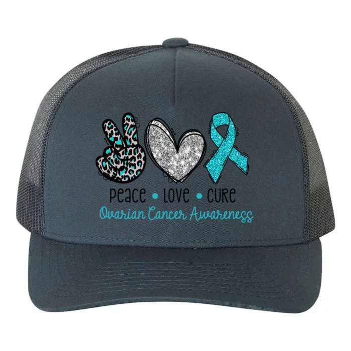 Peace Love Cure Teal Ribon Ovarian Cancer Awareness Warrior Gift Yupoong Adult 5-Panel Trucker Hat