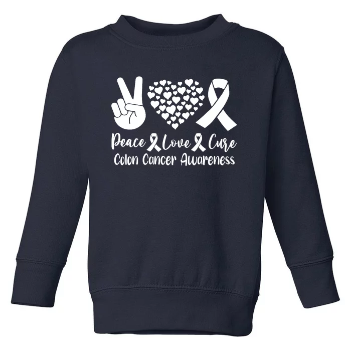 Peace Love Cure Colon Cancer Awareness Warriors & Supporters Toddler Sweatshirt