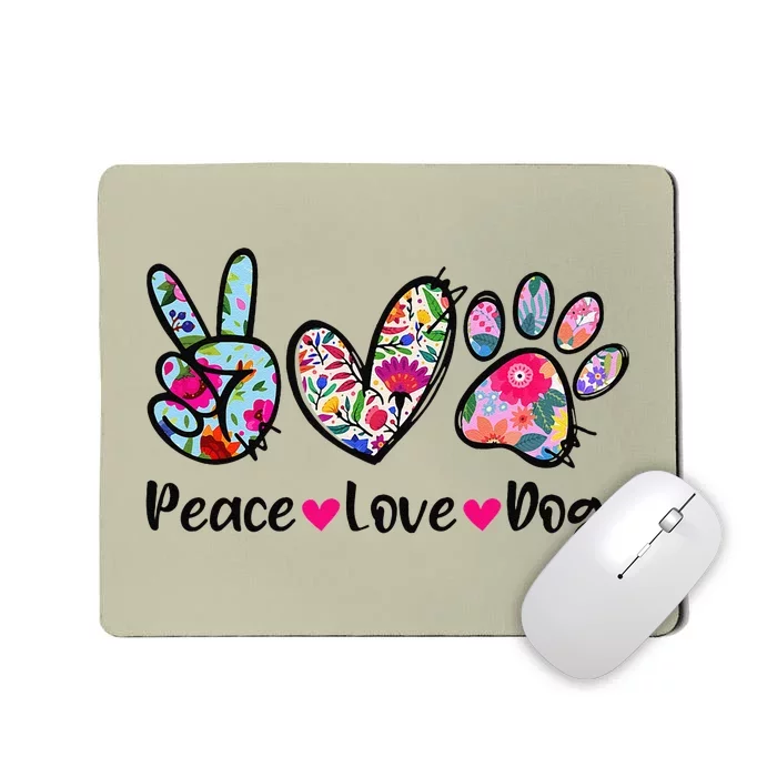 Peace Love Dogs Floral Dog Paw Dog Mom Cute MotherS Day Mousepad