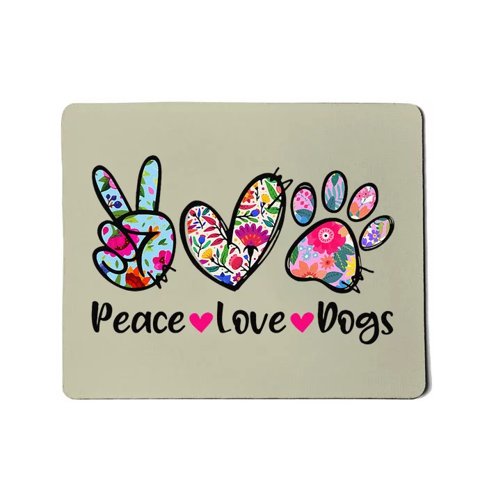 Peace Love Dogs Floral Dog Paw Dog Mom Cute MotherS Day Mousepad