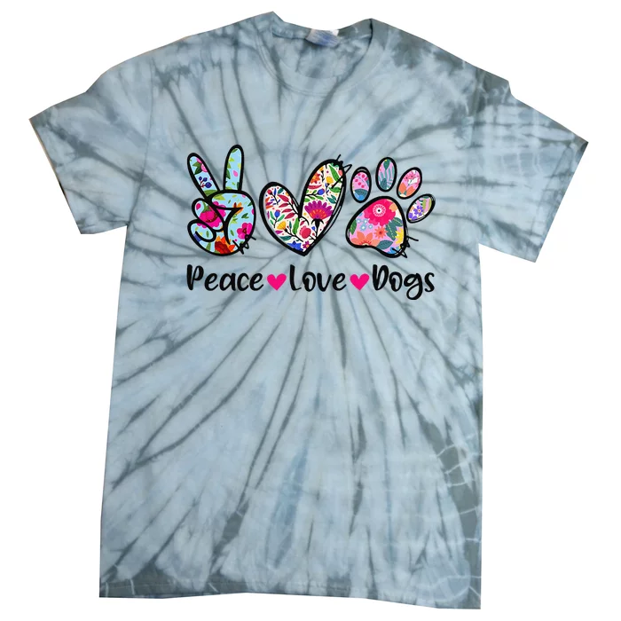 Peace Love Dogs Floral Dog Paw Dog Mom Cute MotherS Day Tie-Dye T-Shirt