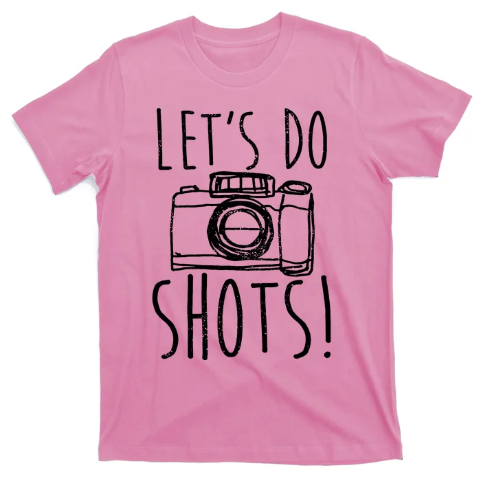 Photography Lets Do Shots Funny Camera Photographer T-Shirt