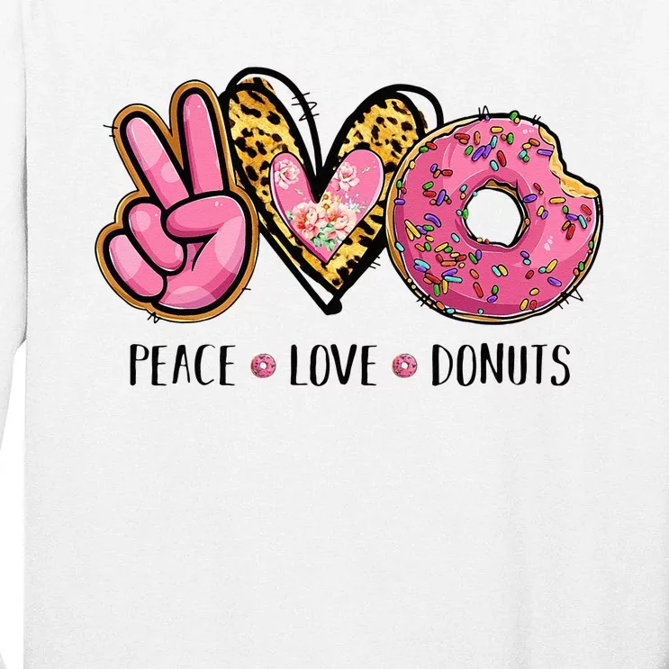 Peace Love Donuts Chocolate Food Lovers Doughnut Funny Gift Tall Long Sleeve T-Shirt