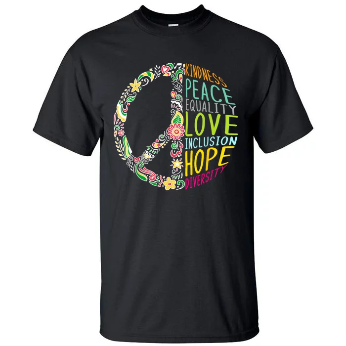 Peace Love Diversity Inclusion Equality Human Rights Tall T-Shirt