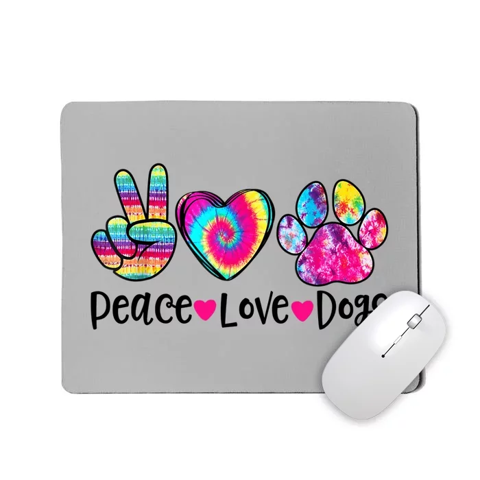 Peace Love Dogs Tie Dye Dog Paw Dog Mom Mother's Day Mousepad