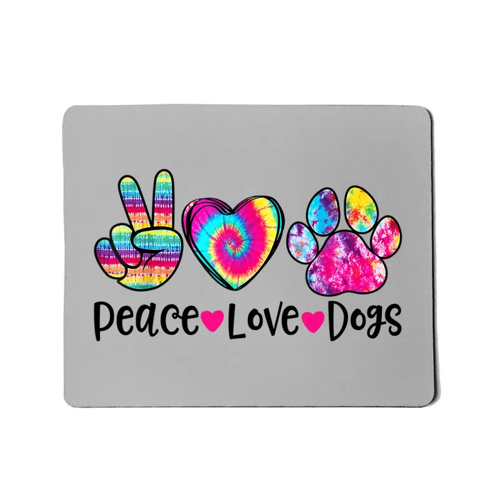 Peace Love Dogs Tie Dye Dog Paw Dog Mom Mother's Day Mousepad