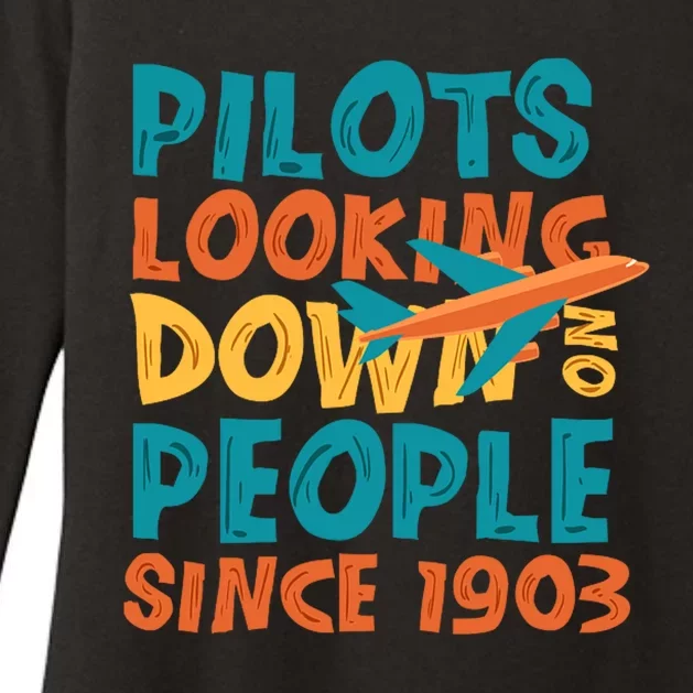 Pilots Looking Down On People Since 1903 Funny Womens CVC Long Sleeve Shirt