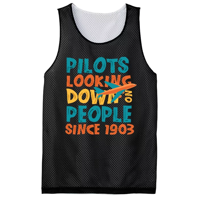 Pilots Looking Down On People Since 1903 Funny Mesh Reversible Basketball Jersey Tank