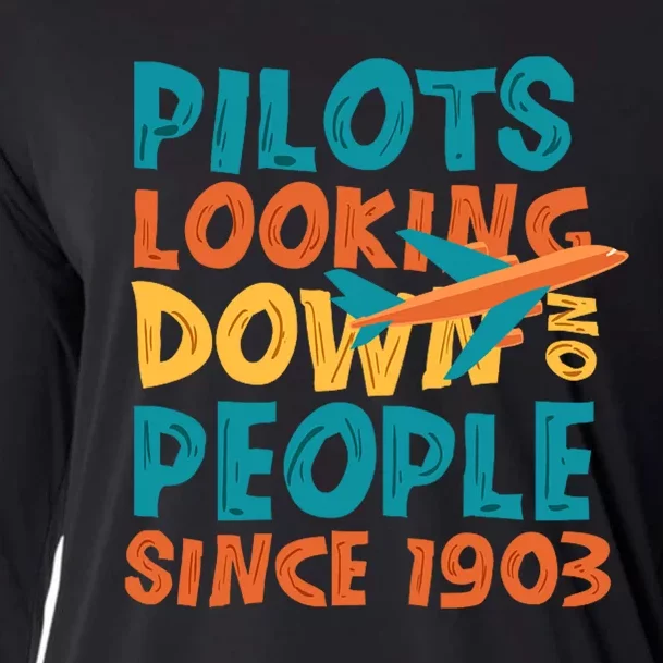 Pilots Looking Down On People Since 1903 Funny Cooling Performance Long Sleeve Crew