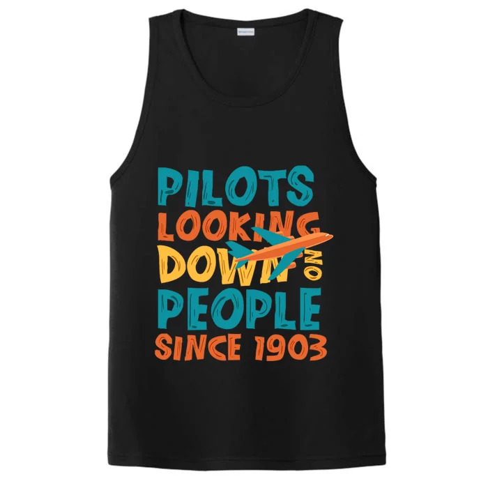 Pilots Looking Down On People Since 1903 Funny Performance Tank