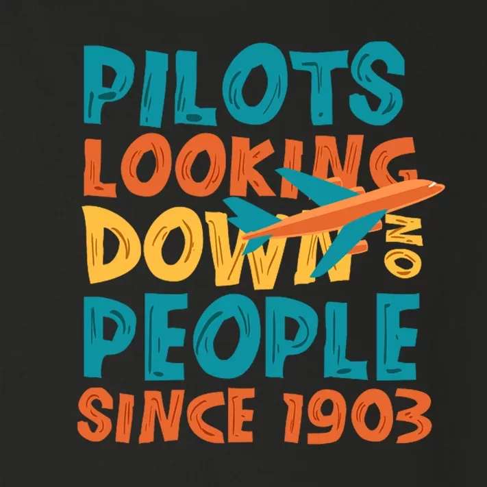 Pilots Looking Down On People Since 1903 Funny Toddler Long Sleeve Shirt