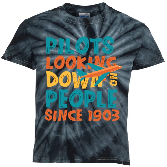 Pilots Looking Down On People Since 1903 Funny Kids Tie-Dye T-Shirt