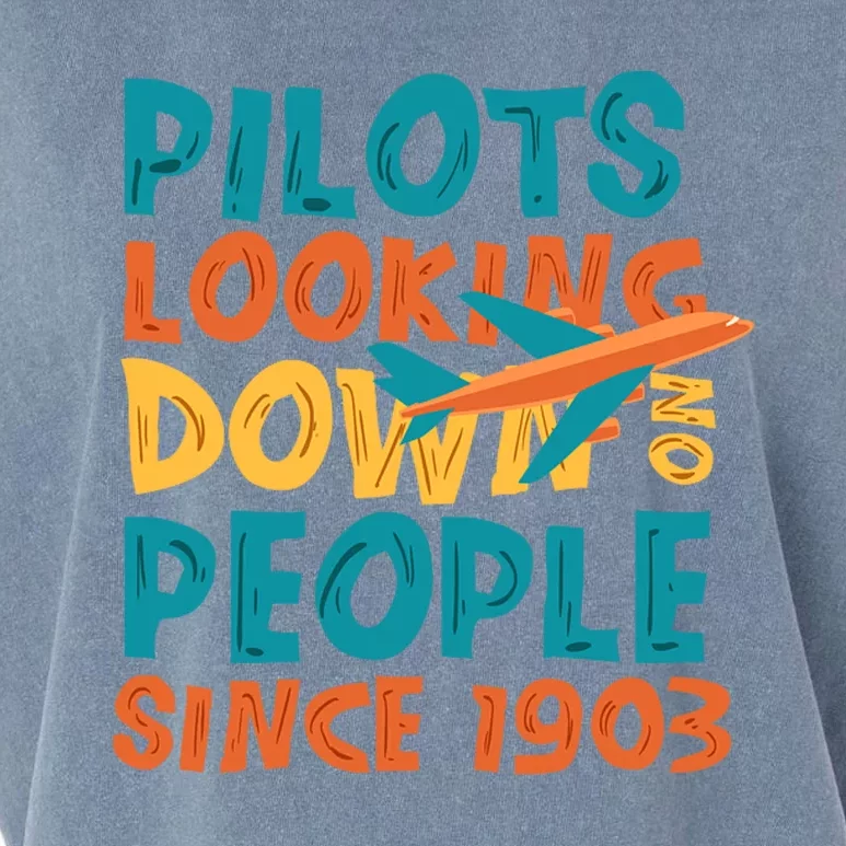 Pilots Looking Down On People Since 1903 Funny Garment-Dyed Women's Muscle Tee