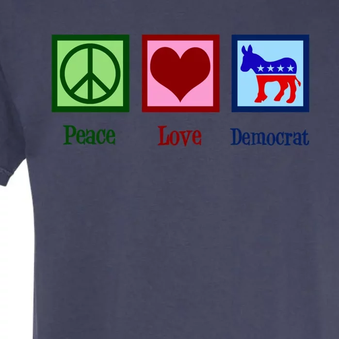 Peace Love Democrat Donkey Cute Democratic Party Gift Garment-Dyed Heavyweight T-Shirt