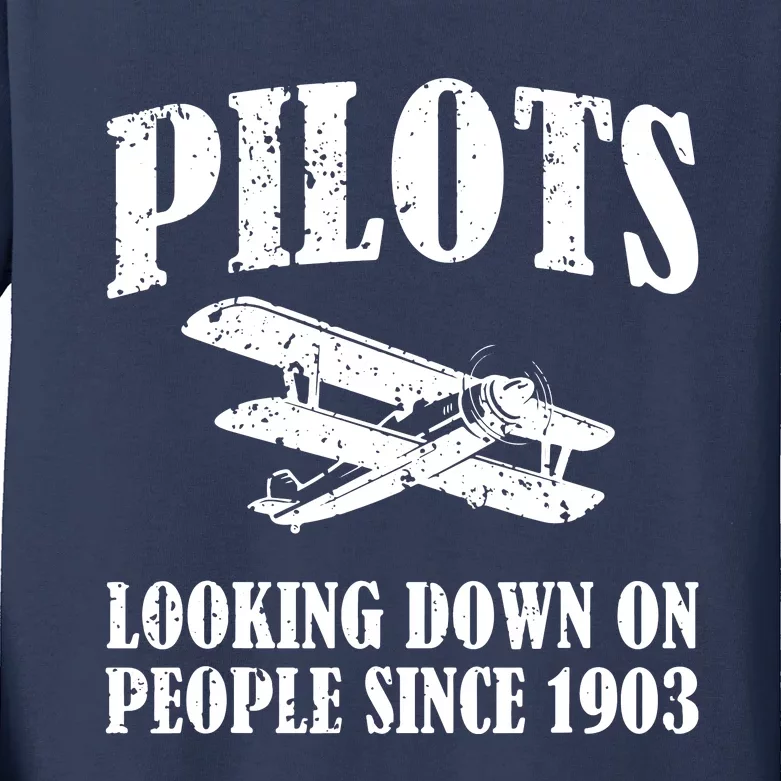 Pilots Looking Down On People Since 1903 Funny Pilot Kids Long Sleeve Shirt