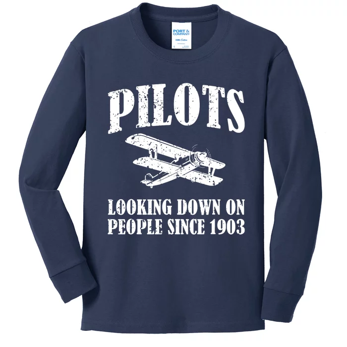 Pilots Looking Down On People Since 1903 Funny Pilot Kids Long Sleeve Shirt