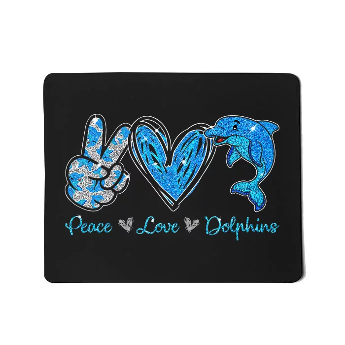 Peace Love Dolphins Funny Dolphin Lover Gifts Mousepad