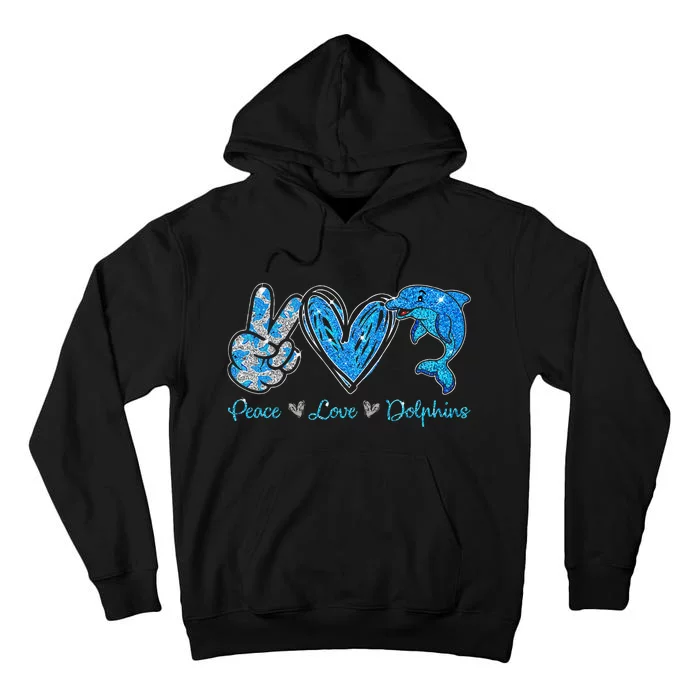 Peace Love Dolphins Funny Dolphin Lover Gifts Tall Hoodie