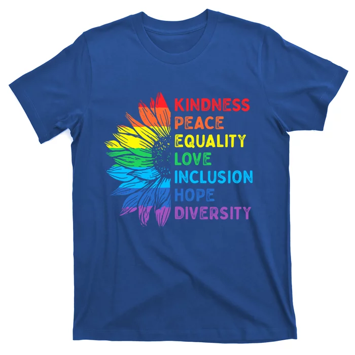 Peace Love Diversity Inclusion Equality Hu Rights Rainbow Gift T-Shirt