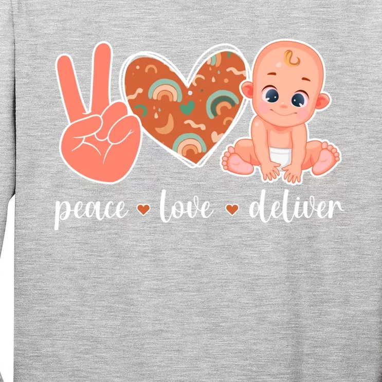 Peace Love Deliver Ob Nurse Obstetrical Nursing Gift Tall Long Sleeve T-Shirt