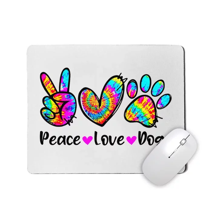 Peace Love Dogs Tie Dye Dog Paw Dog Mom Cute Mother's Day Mousepad